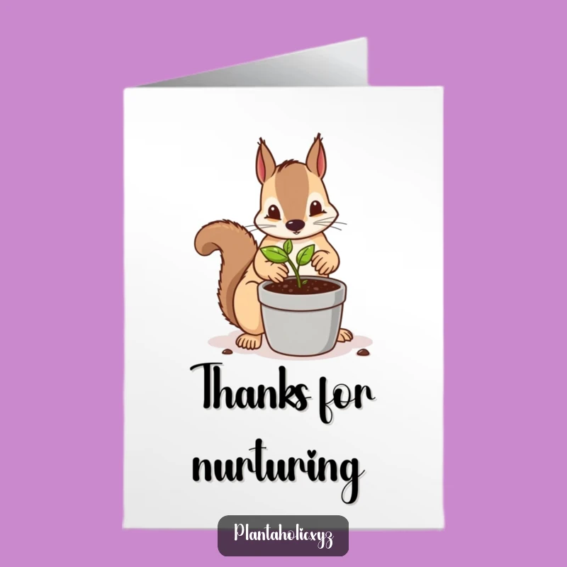 Free Printable Thank You Card: Busy Squirrel Repotting, Thoughtful DIY Downloadable Gift
